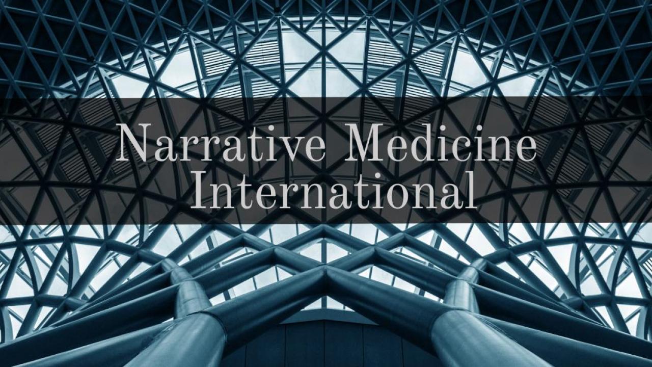 Narrative Medicine International Department of Medical Humanities and