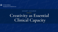 Navy blue banner for Creativity as Essential Clinical Capacity: A Narrative Medicine Short Course