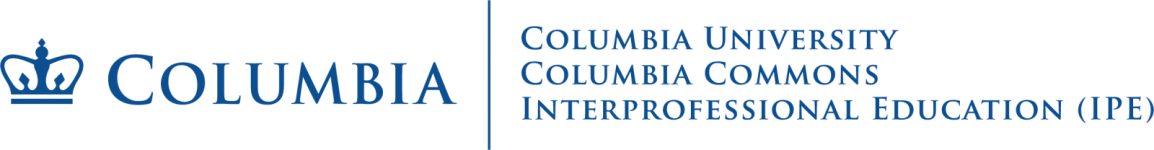 Columbia University Columbia Commons Interprofessional Education (IPE)